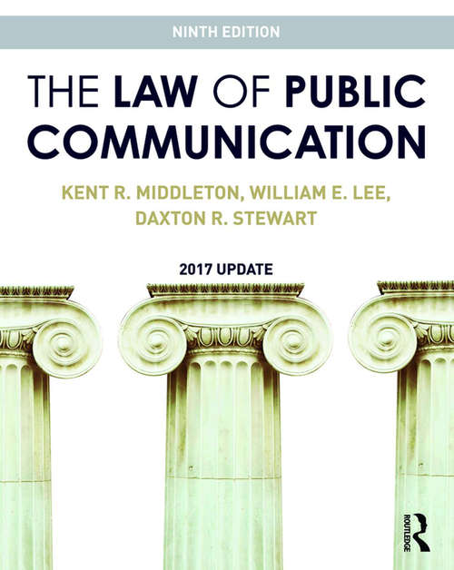 Book cover of The Law of Public Communication: 2017 Update