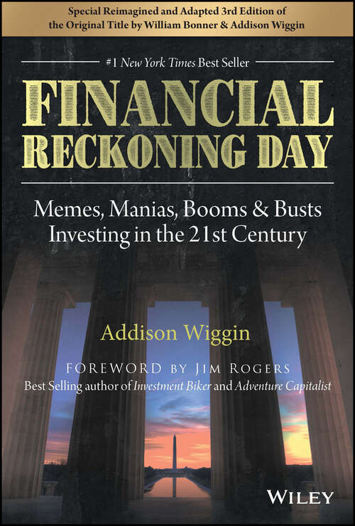 Book cover of Financial Reckoning Day: Memes, Manias, Booms & Busts ... Investing In the 21st Century (3)