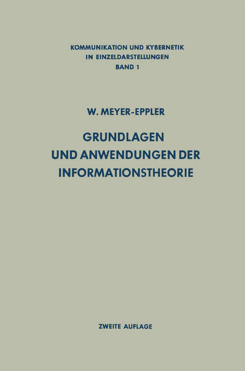 Book cover of Grundlagen und Anwendungen der Informationstheorie (2. Aufl. 1969) (Communication and Cybernetics #1)