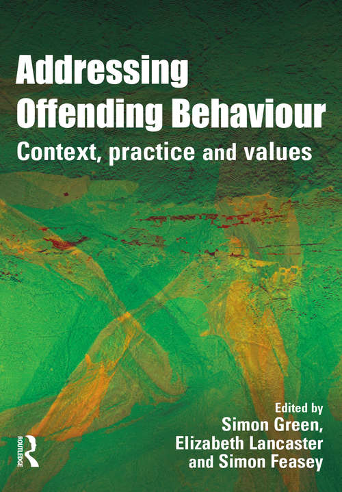 Book cover of Addressing Offending Behaviour: Context, Practice and Value (PDF)