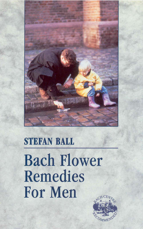 Book cover of Bach Flower Remedies For Men