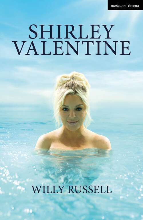 Book cover of Shirley Valentine (Modern Plays)