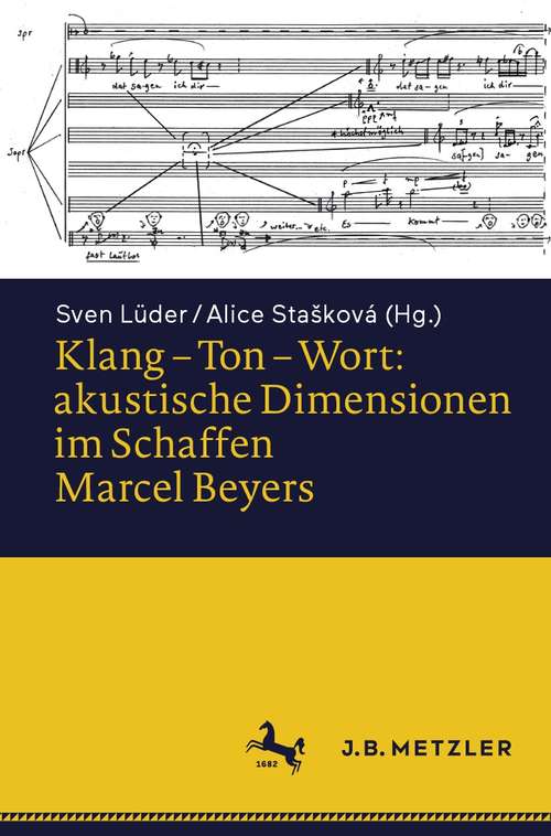 Book cover of Klang – Ton – Wort: akustische Dimensionen im Schaffen Marcel Beyers (1. Aufl. 2021)