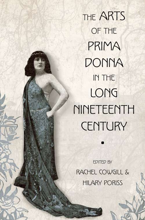 Book cover of The Arts of the Prima Donna in the Long Nineteenth Century