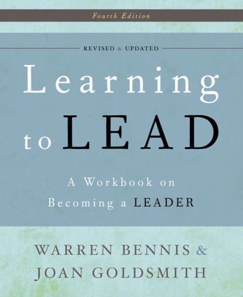 Book cover of Learning to Lead: A Workbook on Becoming a Leader