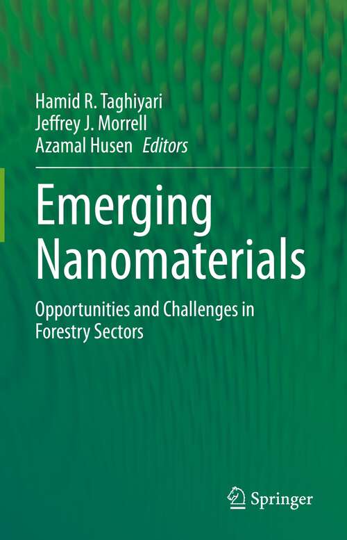Book cover of Emerging Nanomaterials: Opportunities and Challenges in Forestry Sectors (1st ed. 2023)