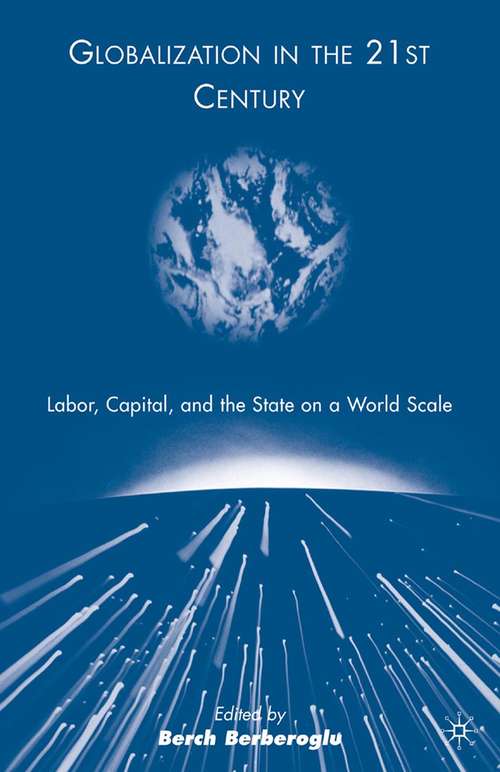 Book cover of Globalization in the 21st Century: Labor, Capital, and the State on a World Scale (2010)