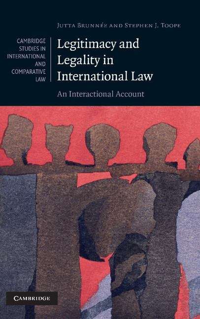 Book cover of Legitimacy And Legality In International Law: An Interactional Account (PDF)