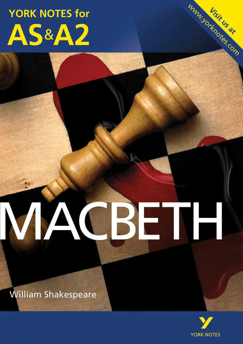 Book cover of York Notes for AS and A2: Macbeth (York Notes)
