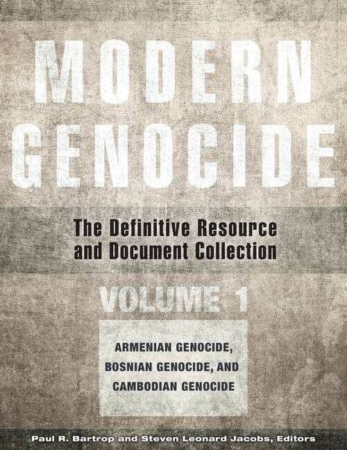 Book cover of Modern Genocide [4 volumes]: The Definitive Resource and Document Collection [4 volumes]