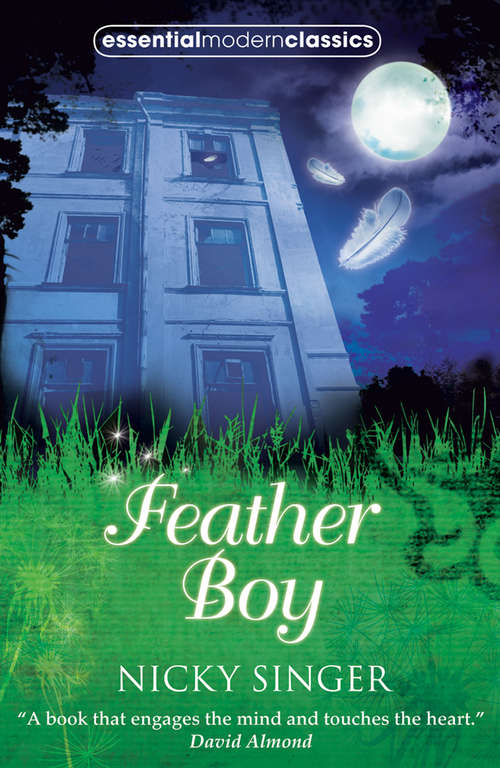 Book cover of Feather Boy (ePub edition) (Essential Modern Classics Ser.)