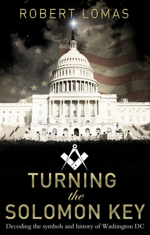 Book cover of Turning the Solomon Key: George Washington, The Bright Morning Star, And The Secrets Of Masonic Astrology