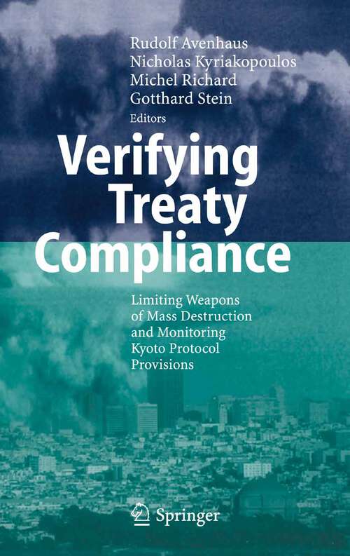 Book cover of Verifying Treaty Compliance: Limiting Weapons of Mass Destruction and Monitoring Kyoto Protocol Provisions (2006)