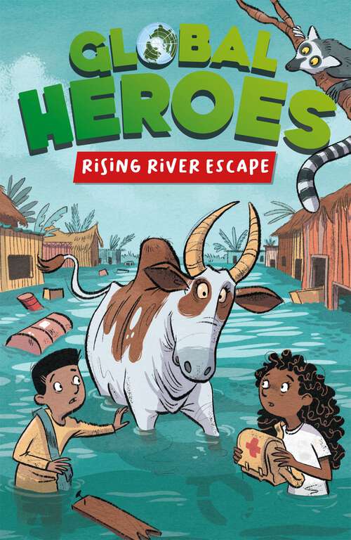 Book cover of Rising River Escape (Global Heroes #3)