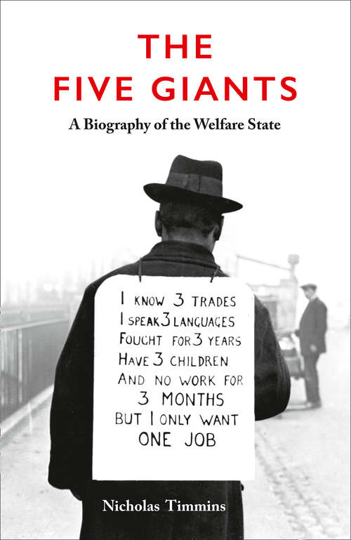 Book cover of The Five Giants [New Edition]: A Biography Of The Welfare State (ePub edition)