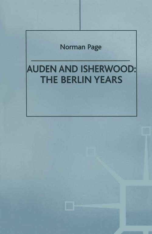 Book cover of Auden and Isherwood: The Berlin Years (1998)