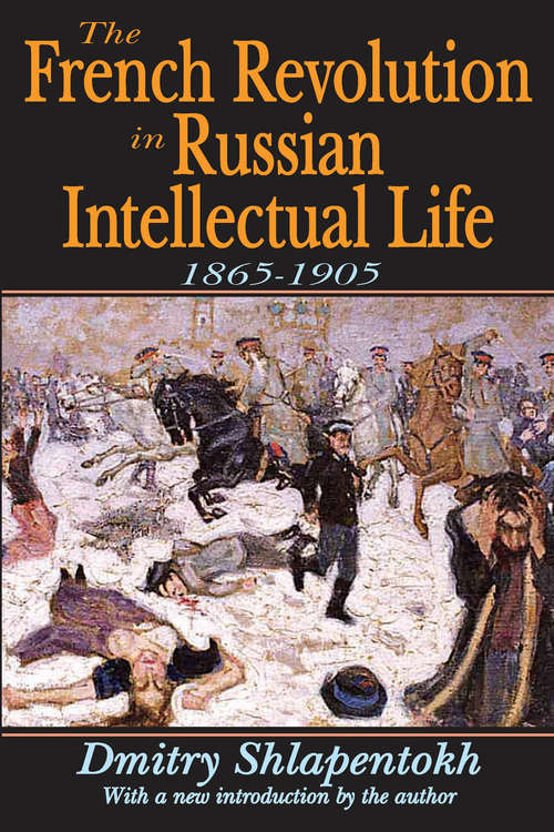 Book cover of The French Revolution in Russian Intellectual Life: 1865-1905 (Non-ser.)