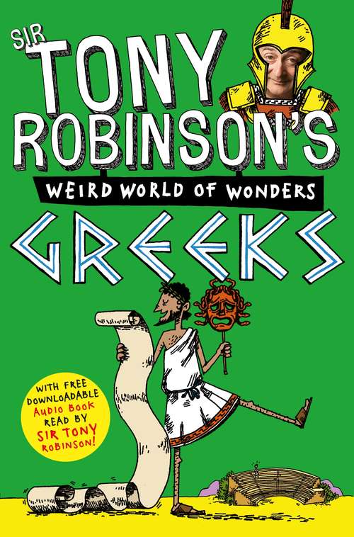 Book cover of Greeks (Sir Tony Robinson's Weird World of Wonders #5)
