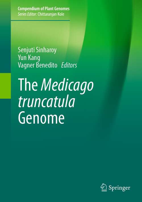 Book cover of The Medicago truncatula Genome (1st ed. 2022) (Compendium of Plant Genomes)