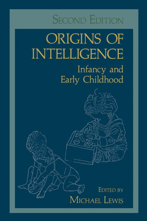 Book cover of Origins of Intelligence: Infancy and Early Childhood (1983)