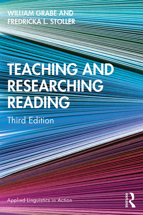 Book cover of Teaching and Researching Reading: Third Edition (3) (Applied Linguistics in Action)
