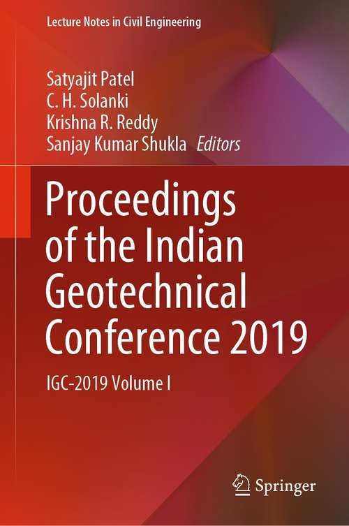 Book cover of Proceedings of the Indian Geotechnical Conference 2019: IGC-2019 Volume I (1st ed. 2021) (Lecture Notes in Civil Engineering #133)