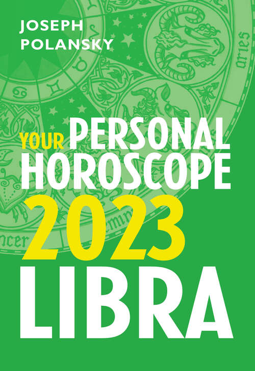 Book cover of Libra 2023: Your Personal Horoscope (ePub edition)