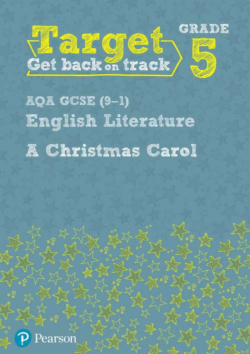 Book cover of Target Grade 5 A Christmas Carol AQA GCSE (Intervention English)