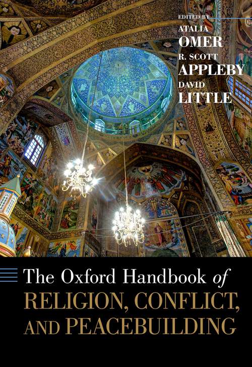 Book cover of The Oxford Handbook of Religion, Conflict, and Peacebuilding (Oxford Handbooks)