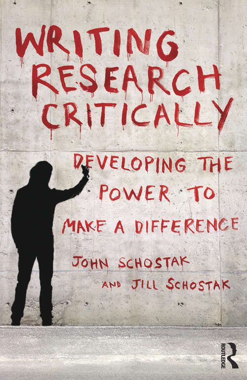 Book cover of Writing Research Critically: Developing the power to make a difference