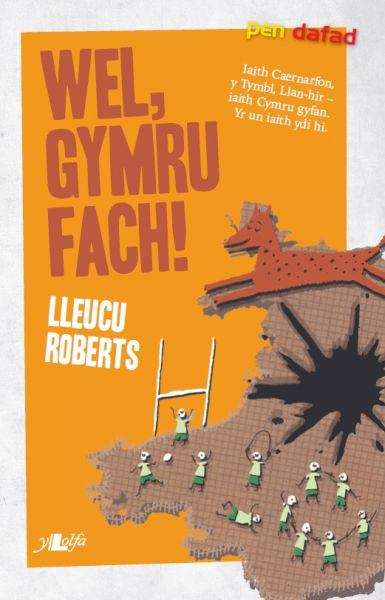 Book cover of Wel, Gymru Fach (Cyfres Pen Dafad)