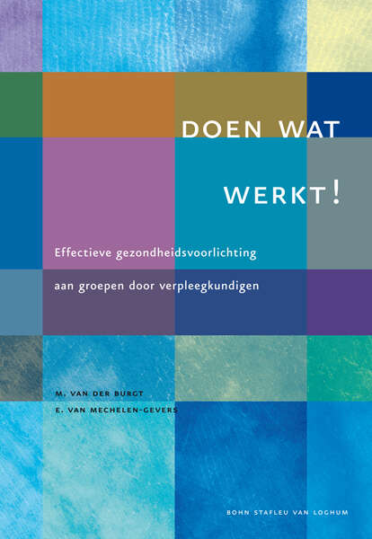 Book cover of Doen wat werkt !: Effectieve gezondheidsvoorlichting aan groepen door verpleegkundigen (2004)