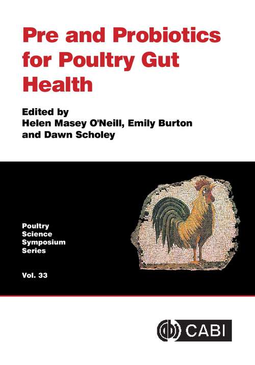 Book cover of Pre and Probiotics for Poultry Gut Health (Poultry Science Symposium Series)