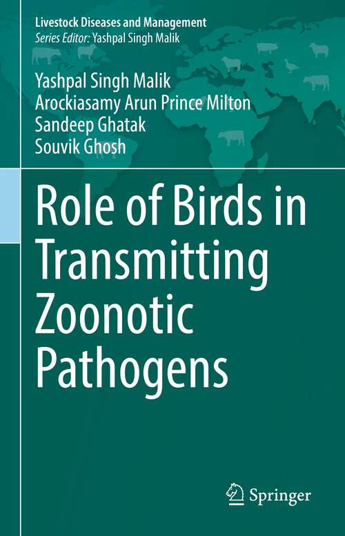 Book cover of Role of Birds in Transmitting Zoonotic Pathogens (1st ed. 2021) (Livestock Diseases and Management)