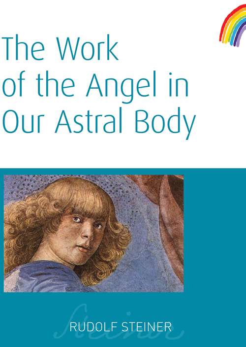 Book cover of The Work of the Angel in Our Astral Body