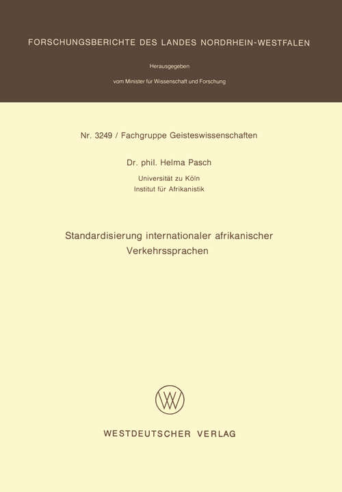 Book cover of Standardisierung internationaler afrikanischer Verkehrssprachen (1994) (Forschungsberichte des Landes Nordrhein-Westfalen #3249)