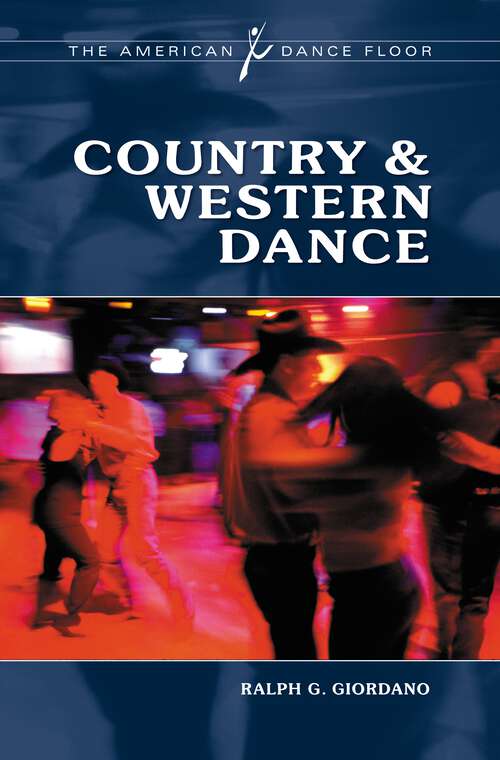 Book cover of Country & Western Dance (The American Dance Floor)