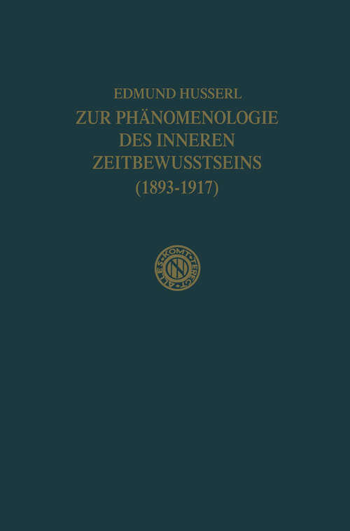 Book cover of Zur Phänomenologie des Inneren Zeitbewusstseins (1966) (Husserliana: Edmund Husserl – Gesammelte Werke #10)