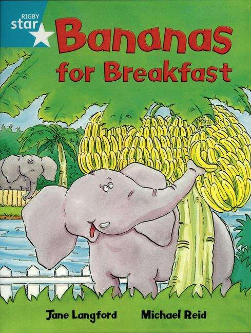 Book cover of Bananas for Breakfast (PDF) (Rigby Star Independent: Turquoise Book 4)