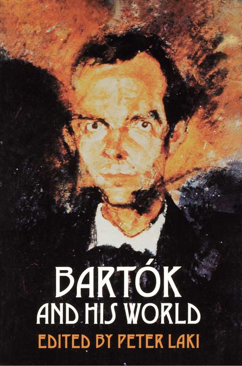 Book cover of Bartók and His World (The Bard Music Festival #50)