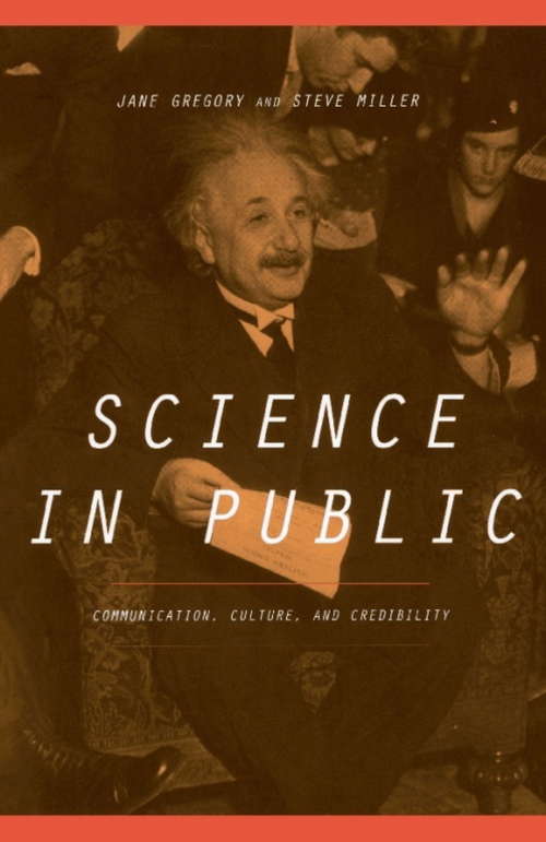 Book cover of Science In Public: Communication, Culture, And Credibility