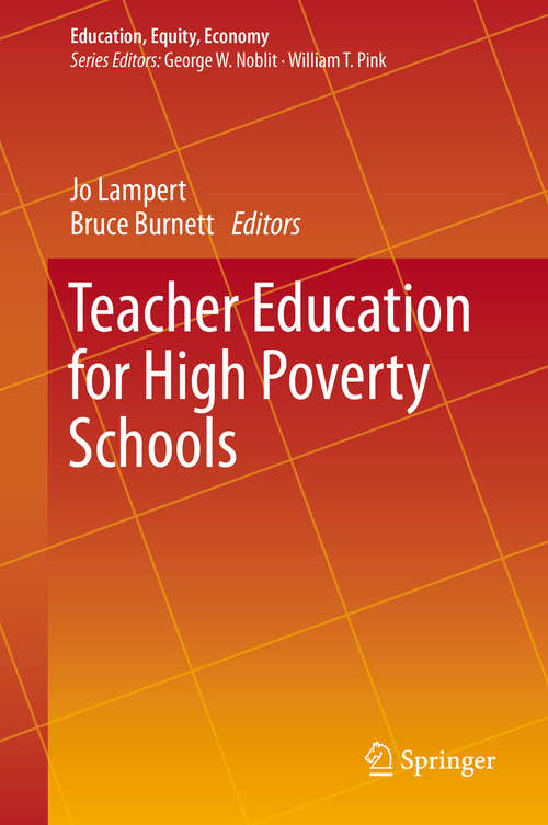 Book cover of Teacher Education for High Poverty Schools (1st ed. 2016) (Education, Equity, Economy #2)