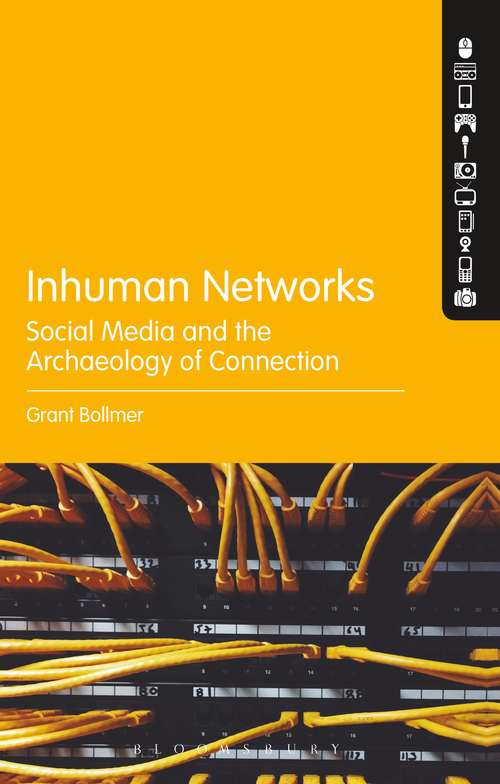 Book cover of Inhuman Networks: Social Media and the Archaeology of Connection
