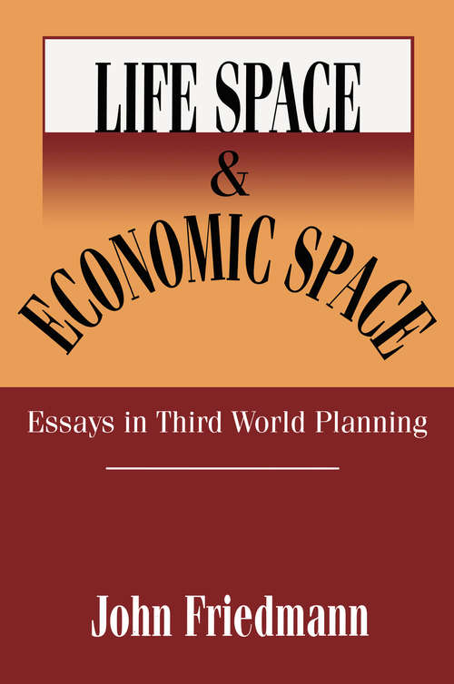 Book cover of Life Space and Economic Space: Third World Planning in Perspective