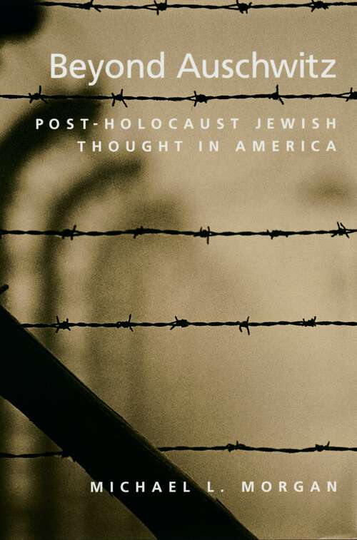 Book cover of Beyond Auschwitz: Post-Holocaust Jewish Thought in America