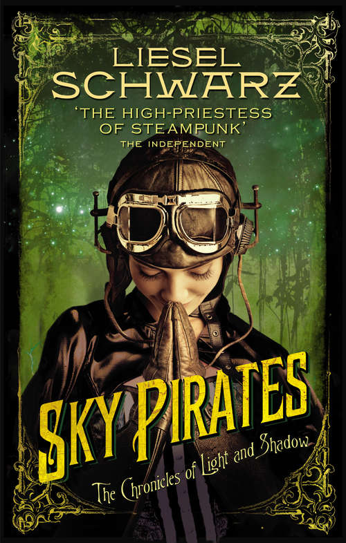 Book cover of Sky Pirates: Chronicles of Light and Shadow (The\chronicles Of Light And Shadow Ser. #3)