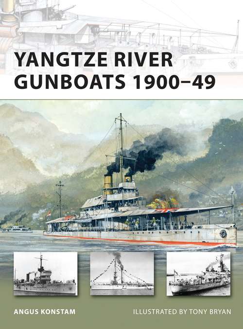 Book cover of Yangtze River Gunboats 1900–49 (New Vanguard)