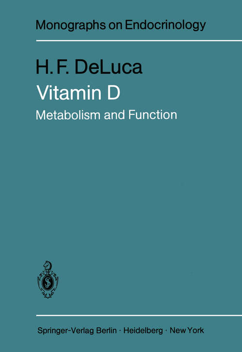 Book cover of Vitamin D: Metabolism and Function (1979) (Monographs on Endocrinology #13)