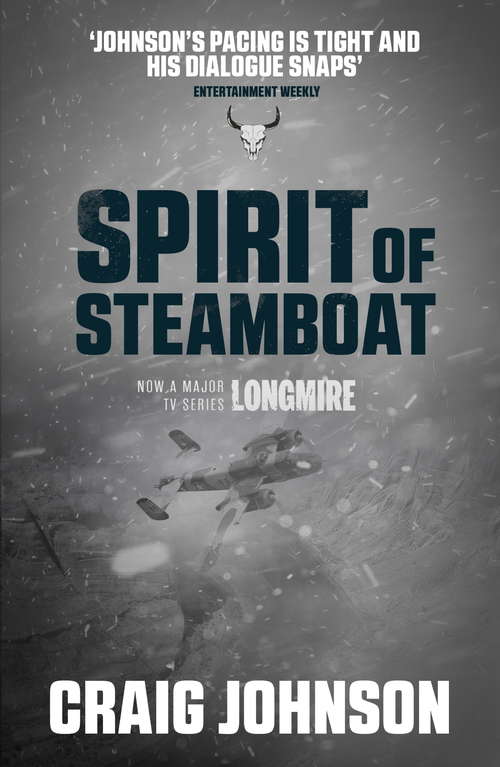 Book cover of Spirit of Steamboat: A Christmas novella starring Walt Longmire from the best-selling, award-winning author of the Longmire series - now a hit Netflix show! (A Walt Longmire Mystery #10)