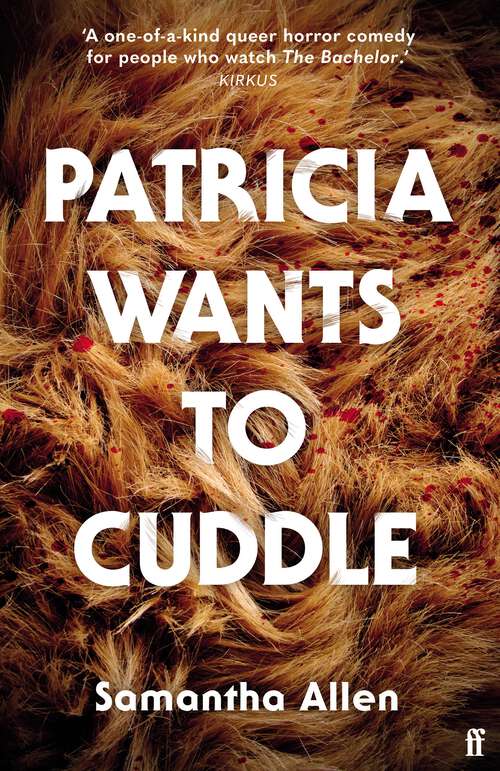 Book cover of Patricia Wants to Cuddle: A Novel (Main)